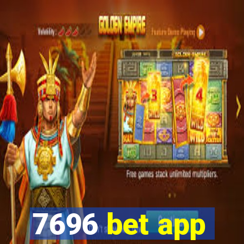 7696 bet app