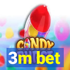 3m bet