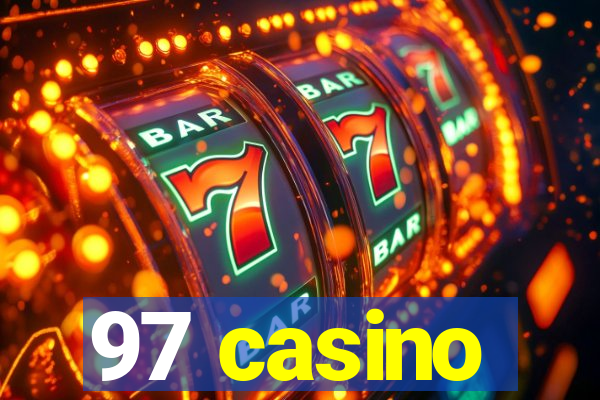 97 casino