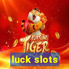 luck slots