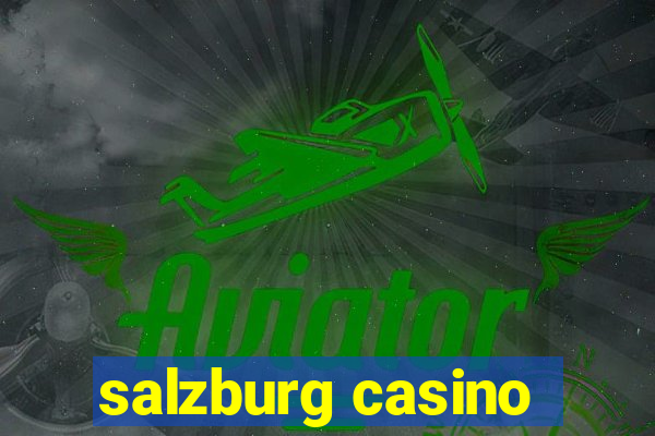 salzburg casino