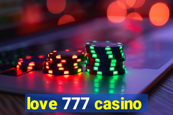 love 777 casino