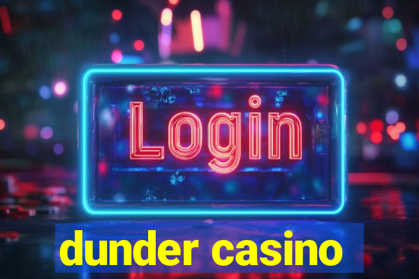 dunder casino