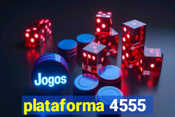 plataforma 4555