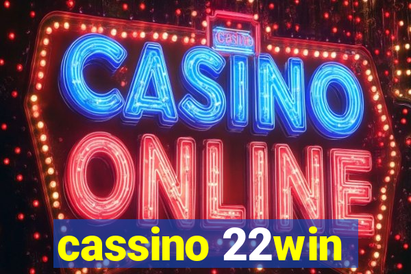 cassino 22win