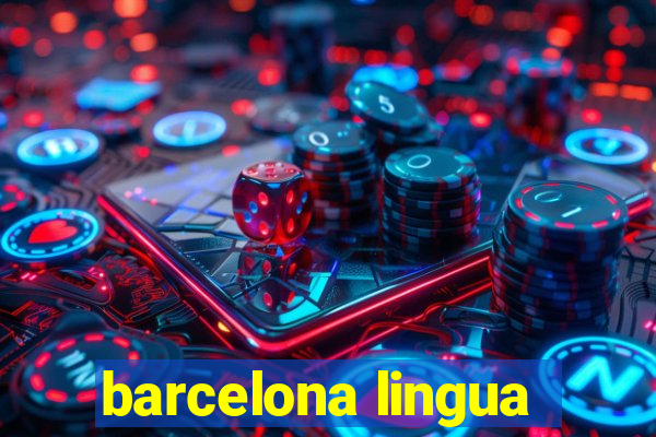 barcelona lingua