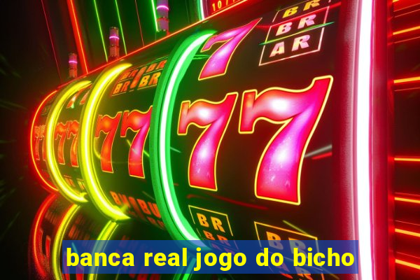 banca real jogo do bicho