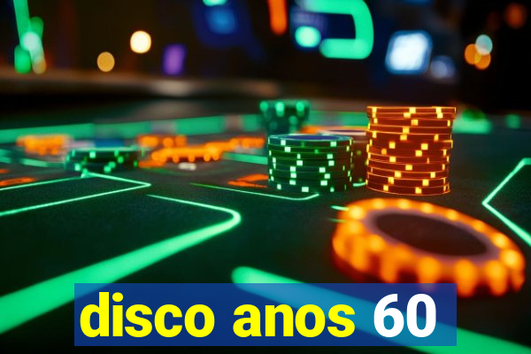 disco anos 60