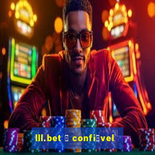 lll.bet 茅 confi谩vel