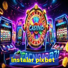 instalar pixbet