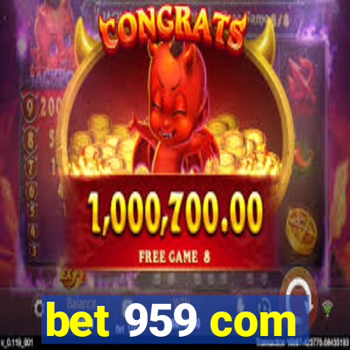 bet 959 com