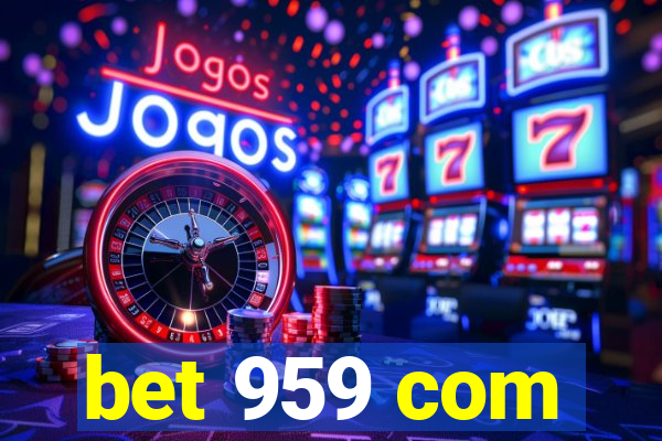 bet 959 com