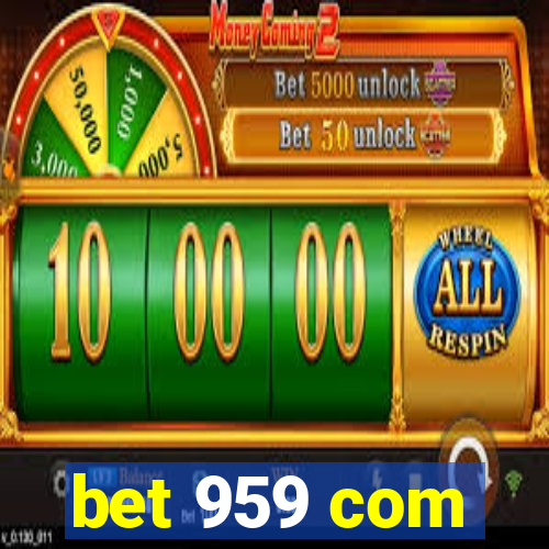 bet 959 com