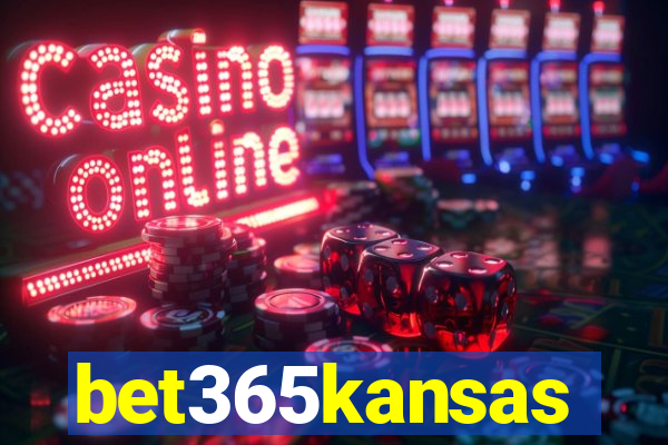 bet365kansas