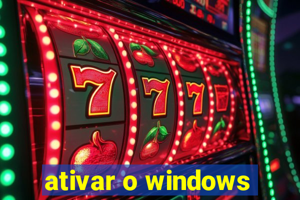 ativar o windows