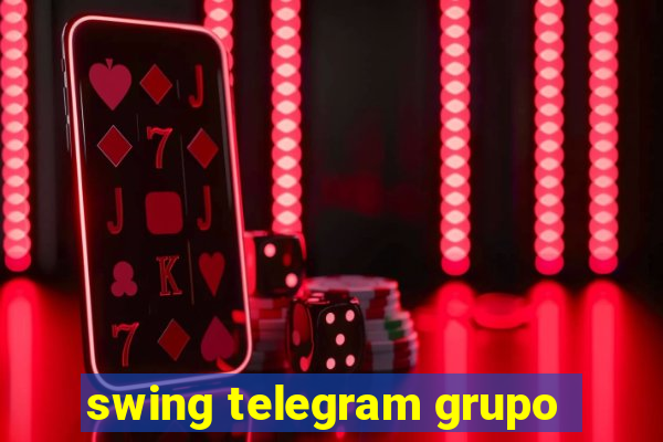 swing telegram grupo