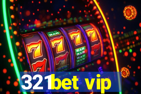 321bet vip