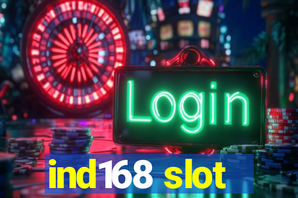 ind168 slot