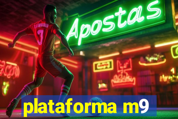 plataforma m9