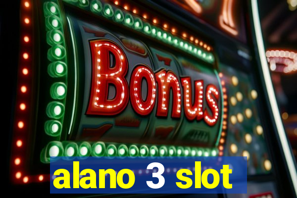 alano 3 slot