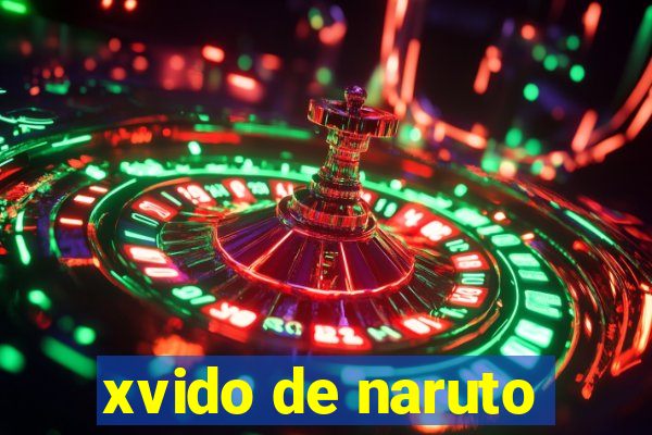 xvido de naruto