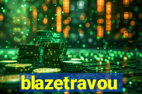 blazetravou