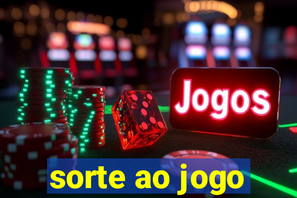 sorte ao jogo