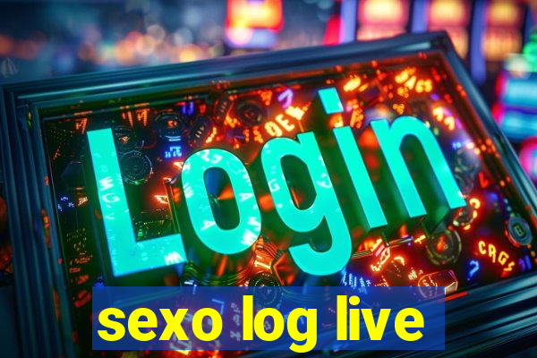 sexo log live