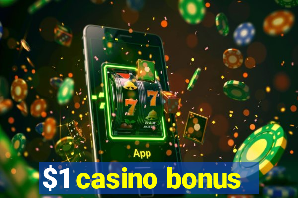 $1 casino bonus