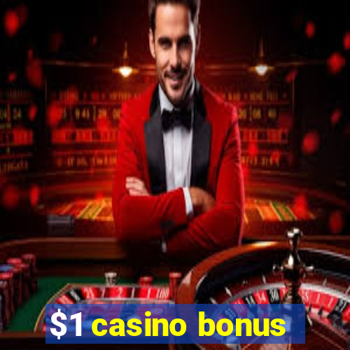 $1 casino bonus