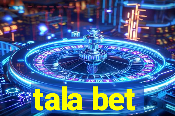 tala bet