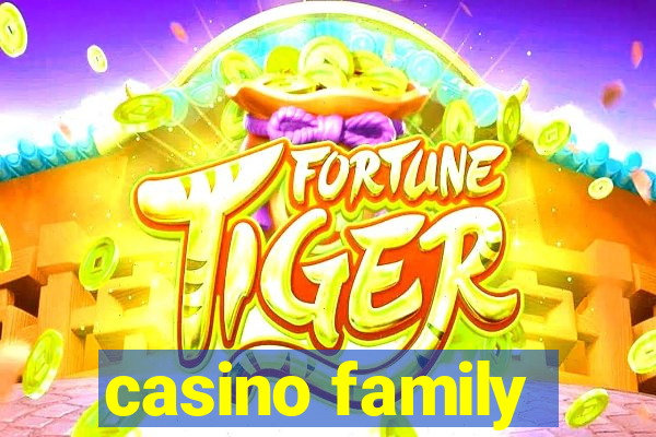 casino family