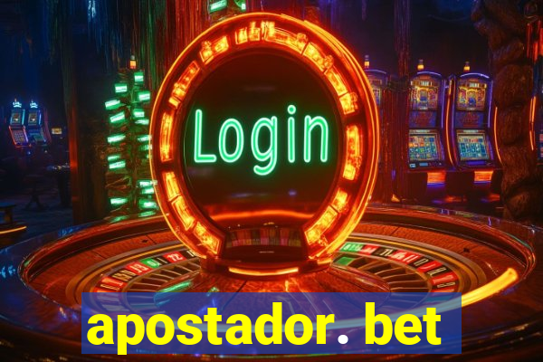 apostador. bet