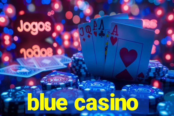 blue casino