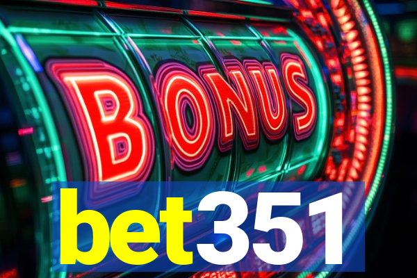 bet351