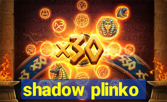 shadow plinko