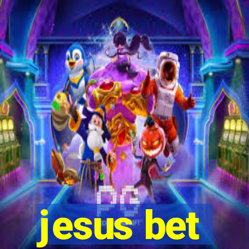 jesus bet