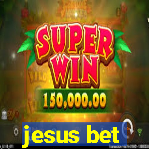 jesus bet