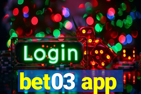 bet03 app