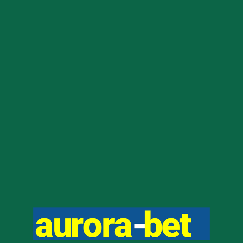 aurora-bet