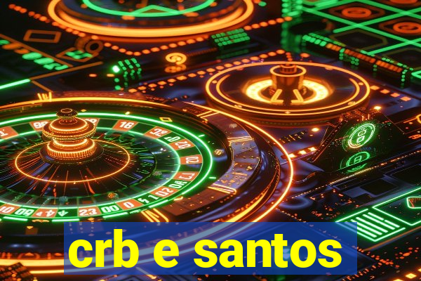 crb e santos