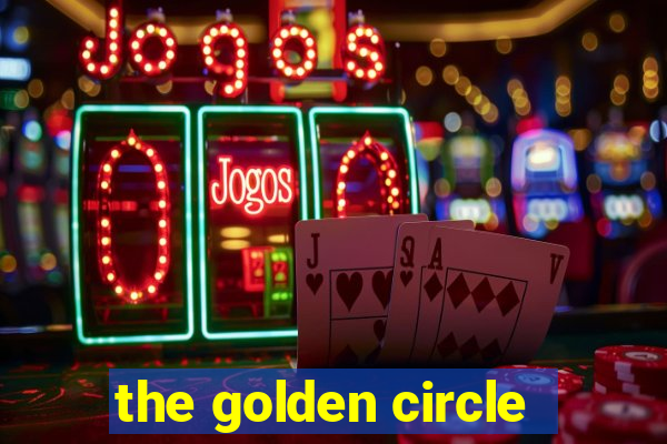 the golden circle