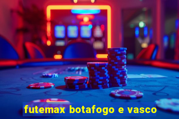 futemax botafogo e vasco