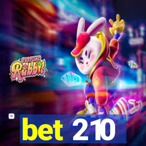 bet 210