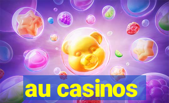 au casinos