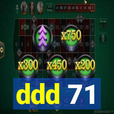 ddd 71