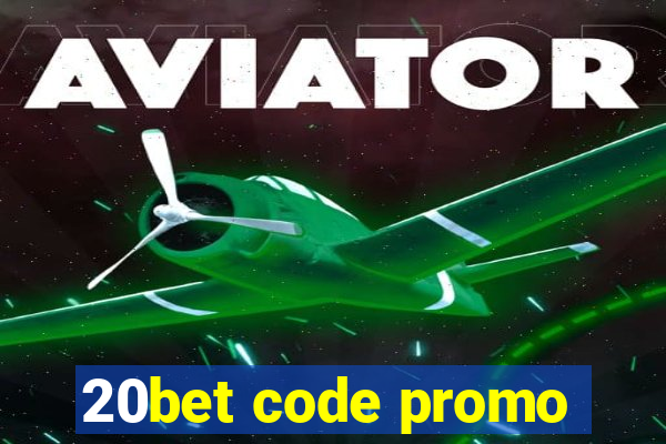 20bet code promo