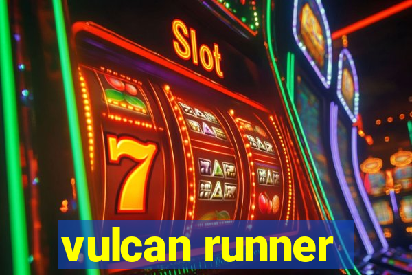 vulcan runner