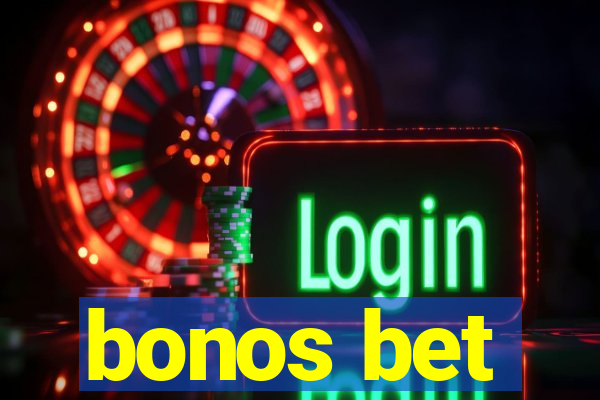 bonos bet