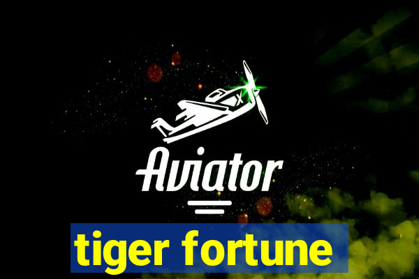 tiger fortune